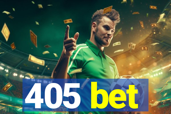 405 bet